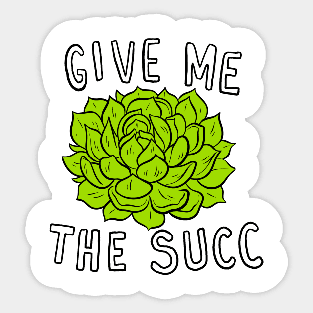 Give Me The Succ Sticker by Adamtots